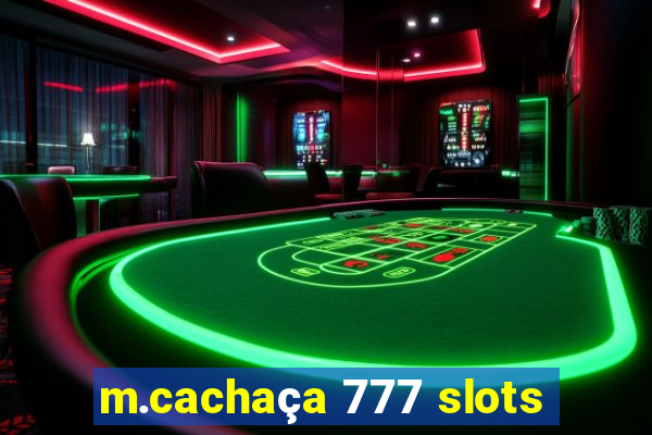 m.cachaça 777 slots